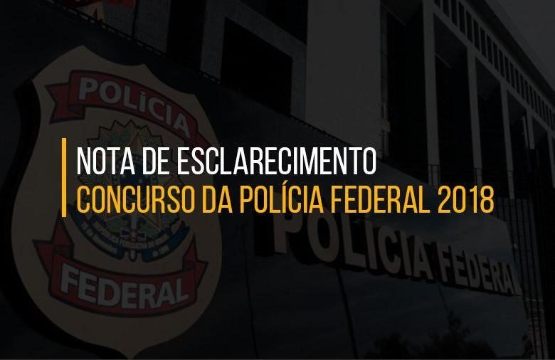 NOTA: CONCURSO POLÍCIA FEDERAL 2018